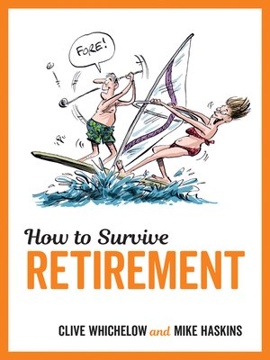 cover image of How to Survive Retirement
